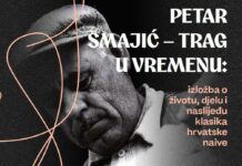 Izložba “Petar Smajić – trag u vremenu: izložba o životu, djelu i naslijeđu klasika hrvatske naive”